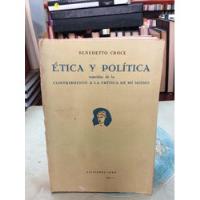 Ética Y Política Por Benedetto Croce Crítica De Mí Mismo, usado segunda mano  Colombia 