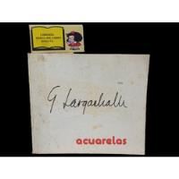 Gabriel Largacha Manrique - Acuarelas - 1987 - Catálogo segunda mano  Colombia 