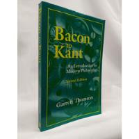 Bacon To Kant : An Introduction To Modern Philosophy segunda mano  Colombia 
