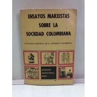 Ensayos Marxistas Sobre La Sociedad Colombiana - Sepulveda segunda mano  Colombia 
