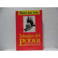 Tatuajes De Poder / Hilario Josè Ariza / Soto  segunda mano  Colombia 