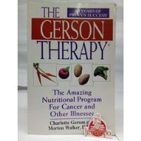 The Gerson Therapy:the Proven Nutritional Program For Cancer, usado segunda mano  Colombia 