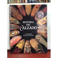 Historia Del Calzado A Través De Los Siglos - 1994 segunda mano  Colombia 