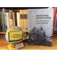 La Casa De Los Siete Tejados - Nathaniel Hawthorne segunda mano  Santa Fe