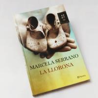 La Llorona Marcela Serrano segunda mano  Colombia 
