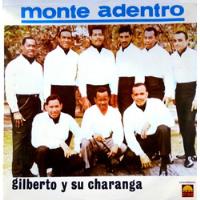 Gilberto Y Su Charanga - Monte Adentro Lp Vinilo segunda mano  Colombia 