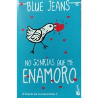 Usado, Libro No Sonrías Que Me Enamoro - Blue Jeans segunda mano  Colombia 