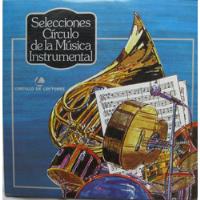 Selección Círculo De La Música Instrumental Vol. 1 (3 X Lp) segunda mano  Colombia 