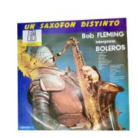Disco Vinilo Acetato Lp Un Saxofon Distinto Bob Fleming, usado segunda mano  Colombia 