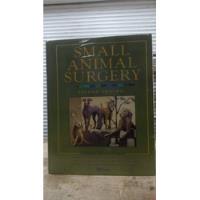 Small Animal Surgery 2 Ed - Theresa Welch Fossum segunda mano  Santa Fe