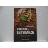 Cultivar La Esperanza / Sue Patton Thoele / Círculo  segunda mano  Colombia 