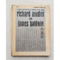 Nothing Personal. Richard Avedon And James Baldwin segunda mano  Colombia 
