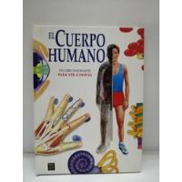 El Cuerpo Humano , Un Libro Fascinante Para Ver A Través. segunda mano  Colombia 