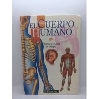 Usado, El Cuerpo Humano - Conoce Y Cuida Tu Cuerpo - Libro Juvenil segunda mano  Colombia 