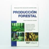 Producción Forestal - Sep - Trillas segunda mano  Colombia 
