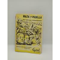 Maza Y Padilla - Dos Héroes Colombianos - Biografía segunda mano  Colombia 