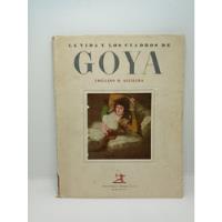 La Vida Y Los Cuadros De Goya - Emiliano M. Aguilera  segunda mano  Colombia 