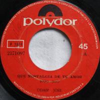 Odair Jose - Que Nostalgia / Esta Noche 45 Rpm segunda mano  Colombia 