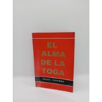 El Alma De La Toga - Ángel Ossorio - Derecho  segunda mano  Colombia 