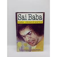 Sai Baba Para Principiantes - Marcelo Berenstein - Biografía, usado segunda mano  Colombia 