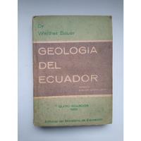 Geología Del Ecuador / Walther Sauer, usado segunda mano  Colombia 