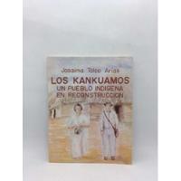 Los Kankuamos - Jasaima Talco Arias - Antropología segunda mano  Colombia 