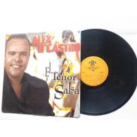 Vinyl Vinilo Lp Acetato Alex D' Castro El Tenor De La Salsa  segunda mano  Colombia 