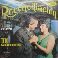 Reconciliación - Tito Cortés Lp Vinilo Acetato segunda mano  Colombia 