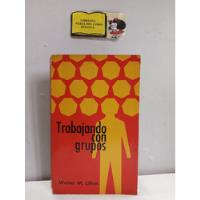 Trabajando Con Grupos - Walter M Lifton - Libreros Mexicanos segunda mano  Colombia 