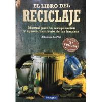 El Libro Del Reciclaje. Alfonso Del Val. segunda mano  Colombia 