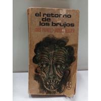 Usado, Louis Pauwels & Jacques Bergier - El Retorno De Los Brujos  segunda mano  Colombia 