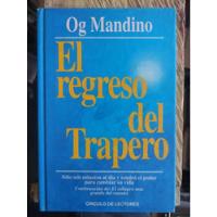 El Regreso Del Trapero - Og Mandino - Original Tapa Dura  segunda mano  Colombia 