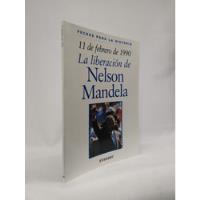 Mandela. La Libreracion De Nelson Mandela segunda mano  Colombia 