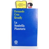 Usado, La Sombrilla Planetaria - Fernando Cruz Kronfly - Planeta  segunda mano  Colombia 
