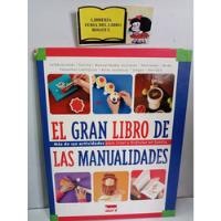 El Gran Libro De Las Manualidades - El Tiempo - Arte - 2007 segunda mano  Colombia 