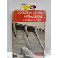 Construcciones Hidráulicas - A. Schoklitsch - Tomo I segunda mano  Colombia 