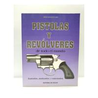Pistolas Y Revolveres De Todo El Mundo segunda mano  Colombia 