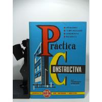 Practica Constructiva - Francisco Arquero - Construcción Cea, usado segunda mano  Colombia 