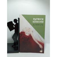 El Perfume - Patrick Süskind - Novela - Literatura Europea segunda mano  Colombia 
