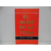 El Alma De La Toga / Ángel Ossorio / Ejea  segunda mano  Colombia 