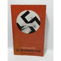 La Alemana Nazi - Enzo Collotti - Alianza - Segunda Guerra , usado segunda mano  Colombia 