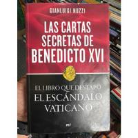Las Cartas Secretas De Benedicto Xvi - Gianluigi Nuzzi segunda mano  Colombia 