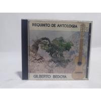 Cd Gilberto Bedoya / Requinto De Antologia, usado segunda mano  Colombia 