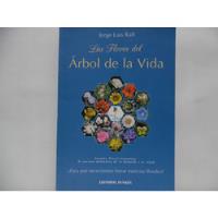Las Flores Del Árbol De La Vida / Jorge Luis Raff / Dunken , usado segunda mano  Colombia 