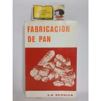 Cocina - Fabricación De Pan - E B Bennion - Acribia - 1969 segunda mano  Colombia 