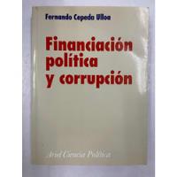 Financiacion Politica Y Corrupcion - Fernando Cepeda segunda mano  Colombia 