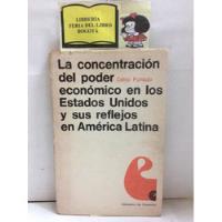 Concentración Del Poder Económico De Estados Unidos - 1969 segunda mano  Colombia 