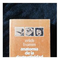 Anatomía De La Destructividad Humana. Erich Fromm. segunda mano  Colombia 