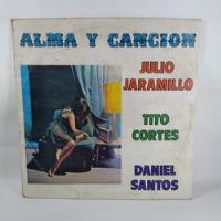 Lp Julio Jaramillo D. Santos  T Cortes Alma Y Cancion segunda mano  Colombia 