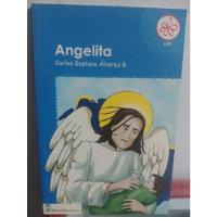 Angelita Por Carlos G. Alvarez De Hillman Usado Original, usado segunda mano  Colombia 